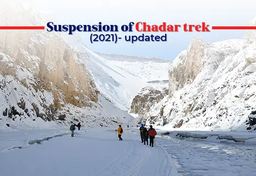 Suspension of Chadar trek (2021)- updated